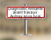 Diagnostic Amiante avant travaux ac environnement sur Aulnay sous Bois